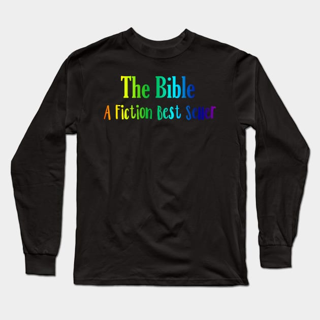 THE BIBLE A FICTION BEST SELLER Long Sleeve T-Shirt by Lin Watchorn 